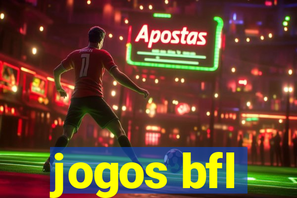 jogos bfl